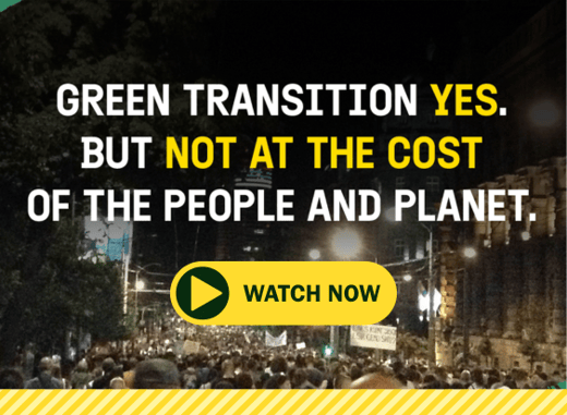 Green transition yes, but not at the cost of the people and planet.